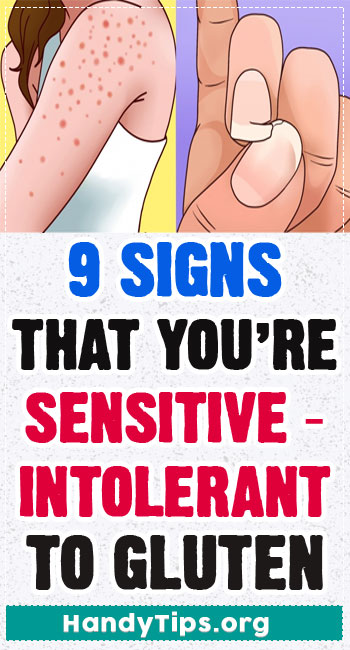 9 signs that you’re sensitive/intolerant to gluten 7