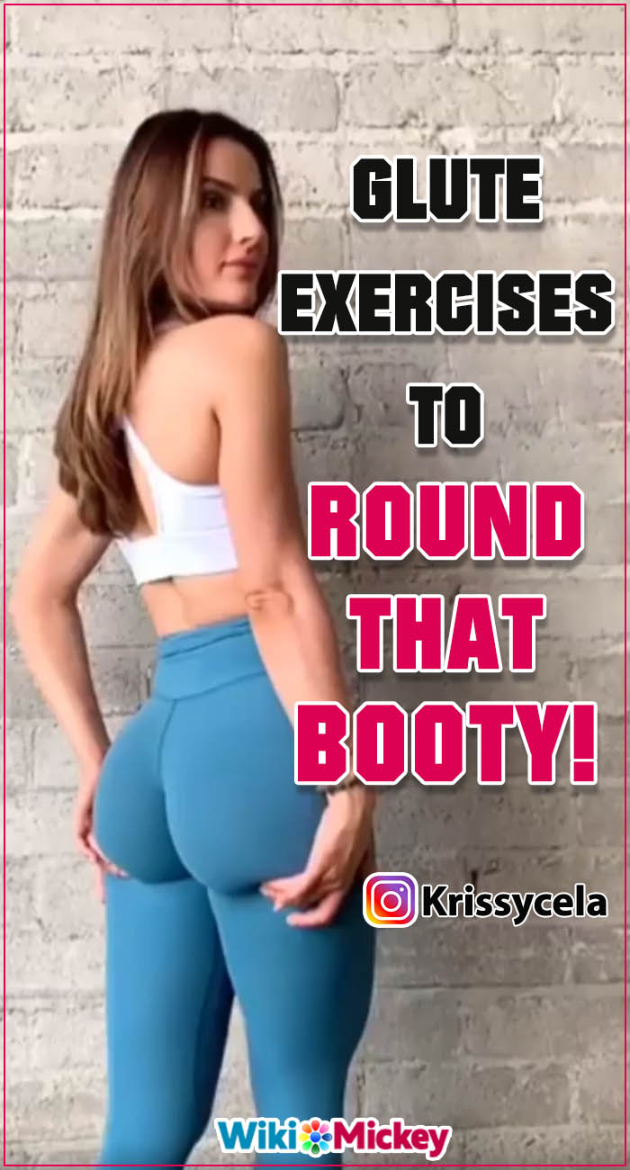 Glute Exercises for a Round Booty 1