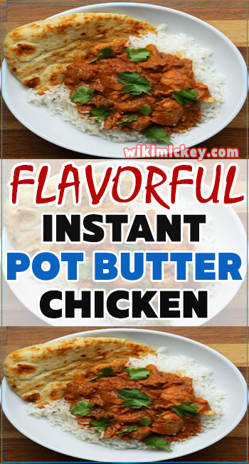 Flavorful Instant Pot Butter Chicken 3