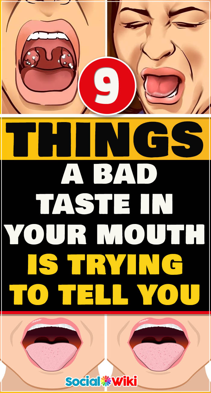 9 Things a Bad Taste in Your Mouth Is Trying to Tell You 12