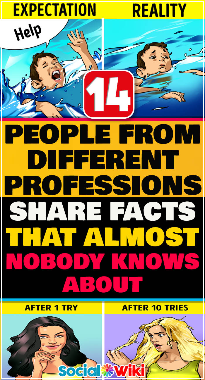 14 People From Different Professions Share Facts That Almost Nobody Knows About 1