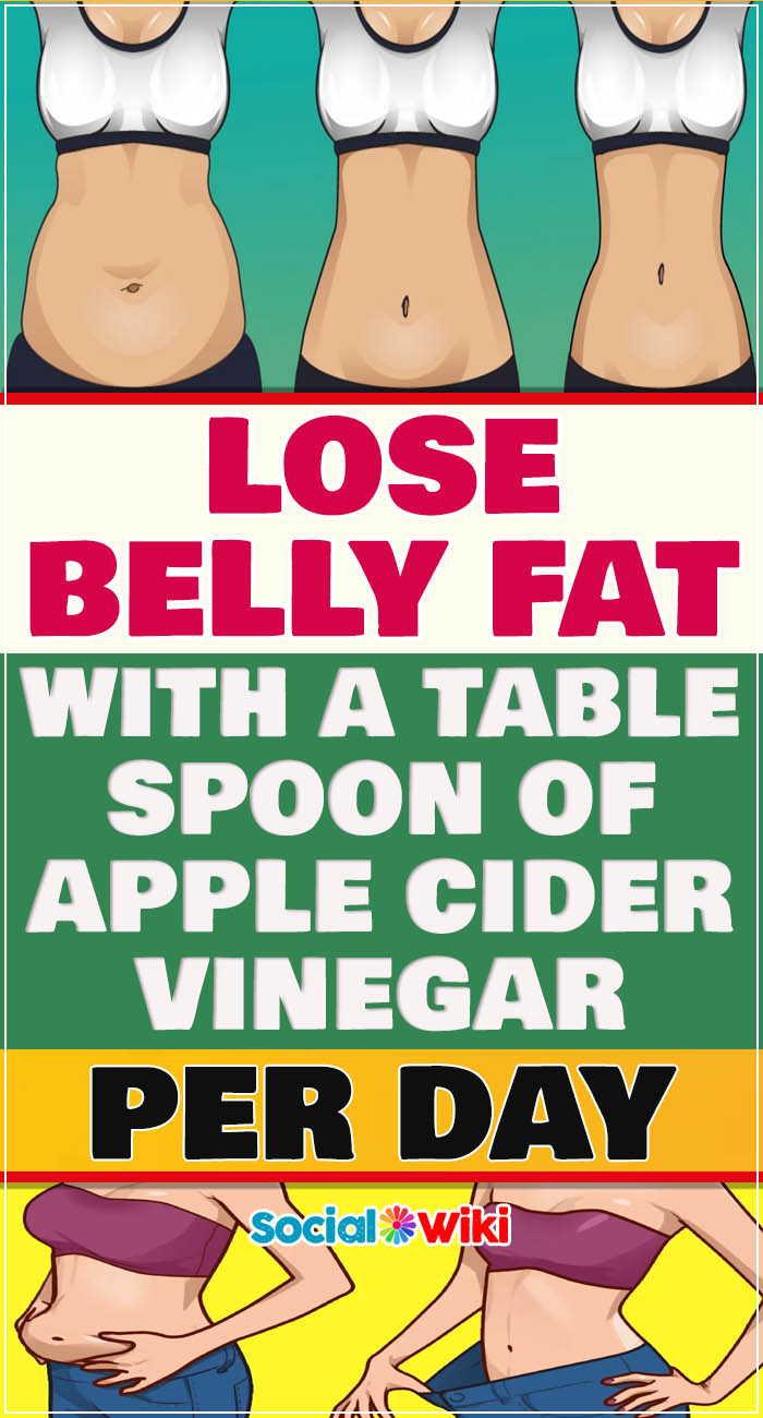 Lose belly fat with a table spoon of apple cider vinegar per day 4