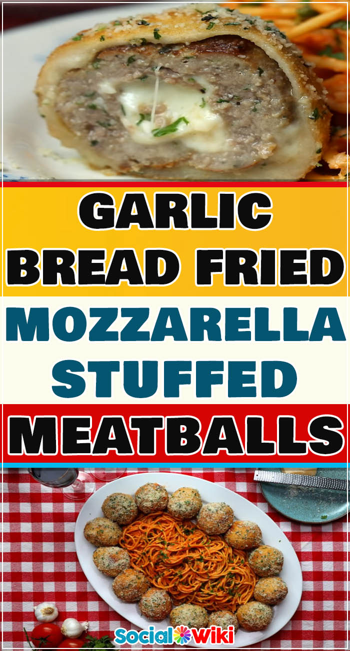Garlic Bread Fried Mozzarella Stuffed Meatballs! 3