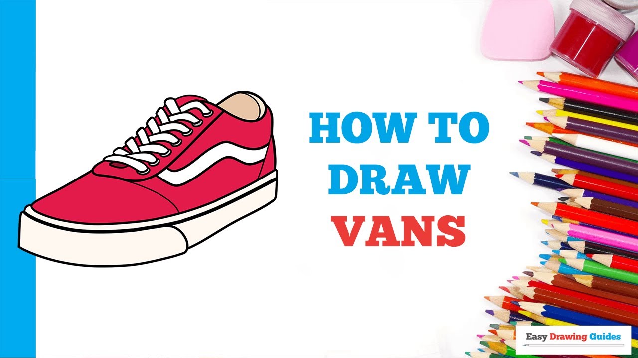 How to Draw Vans in a Few Easy Steps: Drawing Tutorial for Kids and ...